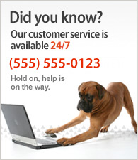 Our customer service is available 24/7. Call us at (800) DEMO-NUMBER.